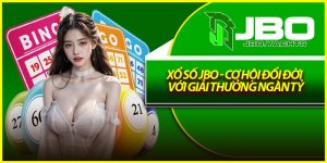 Xổ Số Jbo - Cơ Hội Đổi Đời Với Giải Thưởng Ngàn Tỷ